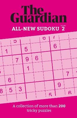The Guardian Sudoku 2: A collection of more than 200 tricky puzzles - The Guardian - cover