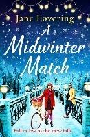 Libro in inglese A Midwinter Match: A funny, feel-good read from the author of The Country Escape  - Jane Lovering
