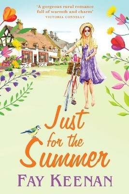 Just for the Summer: Escape to the country for the perfect romantic read - Fay Keenan - cover