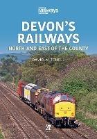 Devon's Railways: North and East of the Country