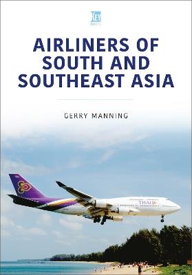 Airliners of South and Southeast Asia - Gerry Manning - cover