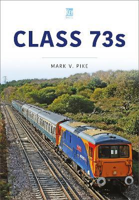 Class 73s - Mark Pike - cover