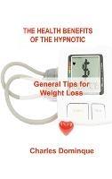 The Health Benefits of the Hypnotic Gastric: General Tips for Weight Loss