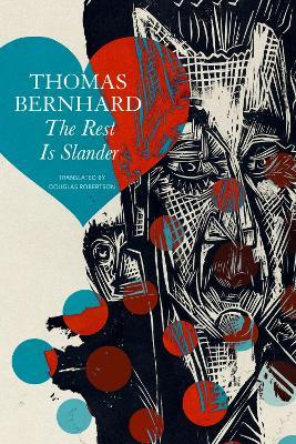 The Rest Is Slander – Five Stories - Thomas Bernhard,Douglas Robertson - cover