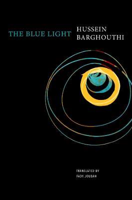 The Blue Light - Hussein Barghouthi,Fady Joudah - cover
