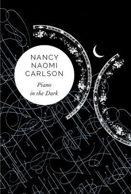 Piano in the Dark - Nancy Naomi Carlson - cover