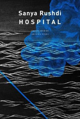 Hospital - Sanya Rushdi,Arunava Sinha - cover