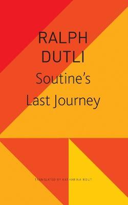 Soutine’s Last Journey - Ralph Dutli - cover