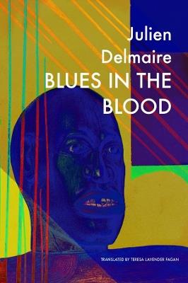 Blues in the Blood - Julien Delmaire,Teresa Lavender Fagan - cover