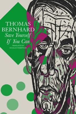 Save Yourself If You Can – Six Plays - Thomas Bernhard,Douglas Robertson - cover