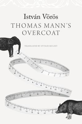 Thomas Mann’s Overcoat - István Vörös - cover