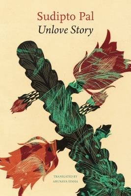 Unlove Story - Sudipto Pal - cover