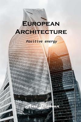 European Architecture: Positive energy - Axel Donovan - cover