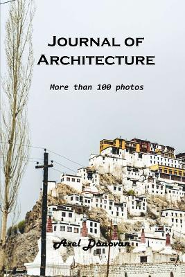 Journal of Architecture: More than 100 photos - Axel Donovan - cover
