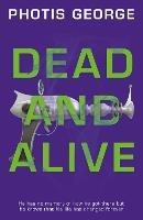 Dead and Alive - Photis George - cover