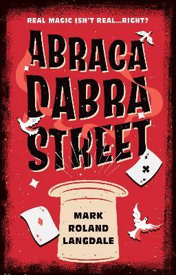Abracadabra Street - Mark Roland Langdale - cover