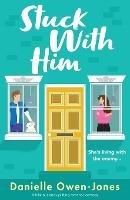 Stuck with Him: A hilarious and uplifting romantic comedy - Danielle Owen-Jones - cover