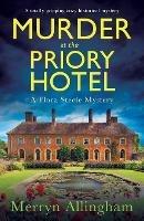Murder at the Priory Hotel: A totally gripping cozy historical mystery - Merryn Allingham - cover