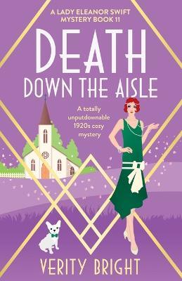 Death Down the Aisle: A totally unputdownable 1920s cozy mystery - Verity Bright - cover