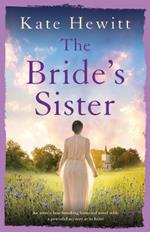 The Bride's Sister: An utterly heartbreaking historical novel with a powerful mystery at its heart