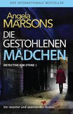 Die gestohlenen Madchen: Der internationale Bestseller - ein rasanter und spannender Thriller