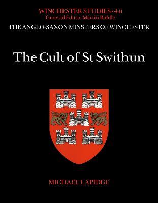 The Cult of St Swithun - Michael Lapidge - cover