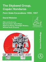 The Skyband Group, Copan Honduras: Penn State Excavations 1990, 1997