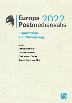 Europa Postmediaevalis 2022: Connections and Networking - cover