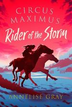 Circus Maximus: Rider of the Storm: A Roman Adventure