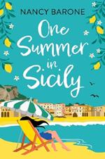 One Summer in Sicily: Travel to Sicily with a BRAND NEW escapist romantic read from Nancy Barone!