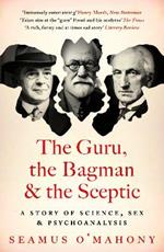 The Guru, the Bagman and the Sceptic: A story of science, sex and psychoanalysis