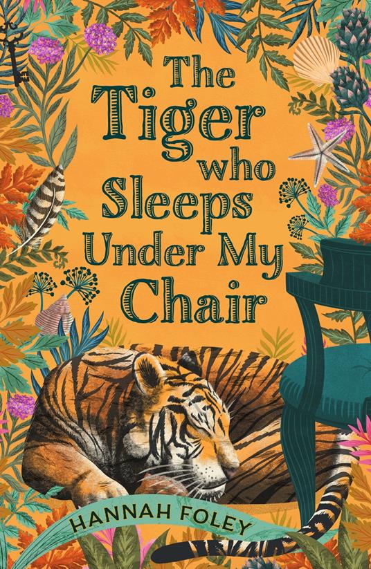 The Tiger Who Sleeps Under My Chair - Hannah Foley - ebook