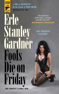 Fools Die On Friday - Erle Stanley Gardner - cover