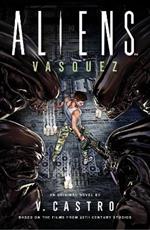 Aliens: Vasquez