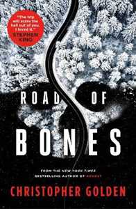 Libro in inglese Road of Bones Christopher Golden