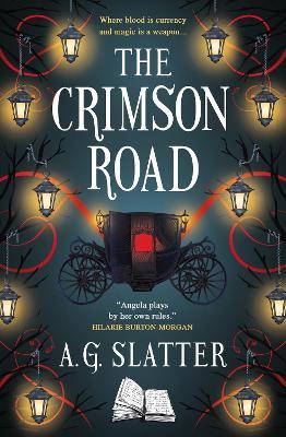 The Crimson Road - A.G. Slatter - cover