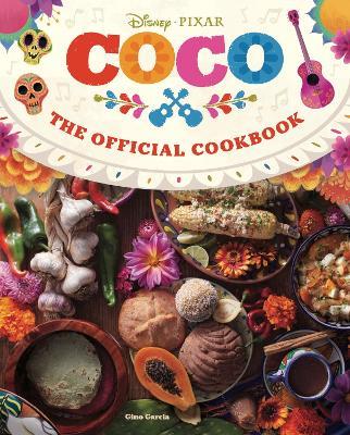 Coco: The Official Cookbook - Gino Garcia - cover