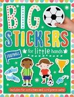 Big Stickers for Little Hands Football - Patrick Bishop,Make Believe Ideas - cover