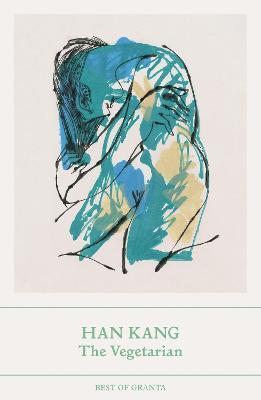 The Vegetarian: Winner of the 2024 Nobel Prize in Literature - Han Kang - cover
