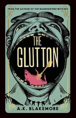 The Glutton - A. K. Blakemore - cover