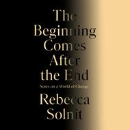The Beginning Comes After the End