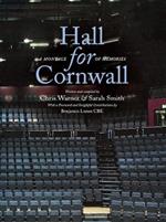 Hall for Cornwall: A Montage of Memories