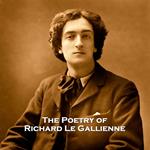 Poetry of Richard Le Gallienne, The