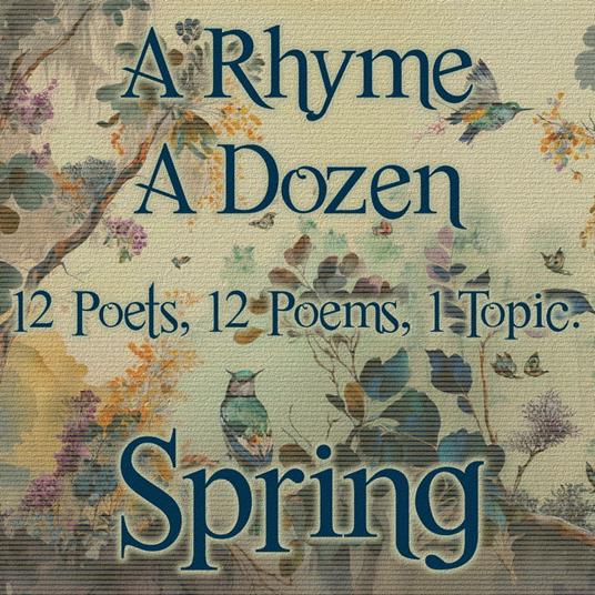 Rhyme A Dozen - Spring, A