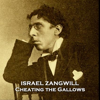 Cheating the Gallows