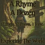 Rhyme A Dozen, A - Exploring the World