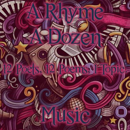 Rhyme A Dozen, A - Music