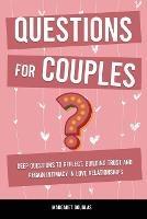 Questions for Couples: Deep Questions to Reflect, Building Trust and Regain Intimacy in Love Relationships - Margaret Douglas - cover