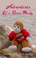 Adventures of a Space Munky - Sammi Jane Gray-Jones,TBD - cover