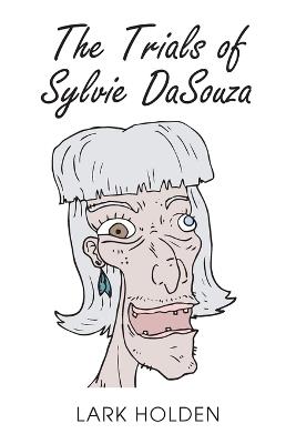 The Trials of Sylvie DaSouza - Holden - cover